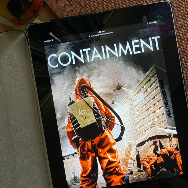 Macabre…ish Horror Review: Containment