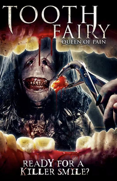 Macabre…ish Horror Review: Tooth Fairy Queen of Pain