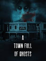 Macabre…ish Horror Review: A Town Full of Ghosts